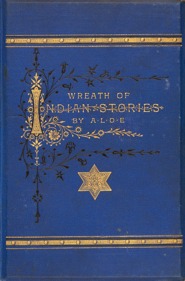 A wreath of Indian stories / By A.L.O.E. (1881)