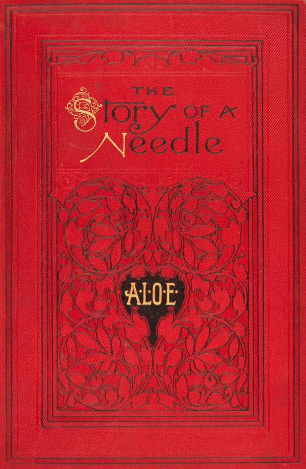 The story of a needle / A.L.O.E., 1821-1893.